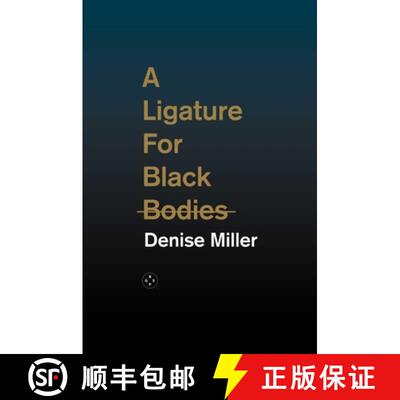 【3-4周达】A Ligature for Black Bodies [9781913606183]