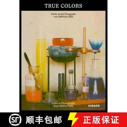 【3-4周达】精装 True Colors (Bilingual edition): Color in Photography from 1849 to 1955 [9783777445335]
