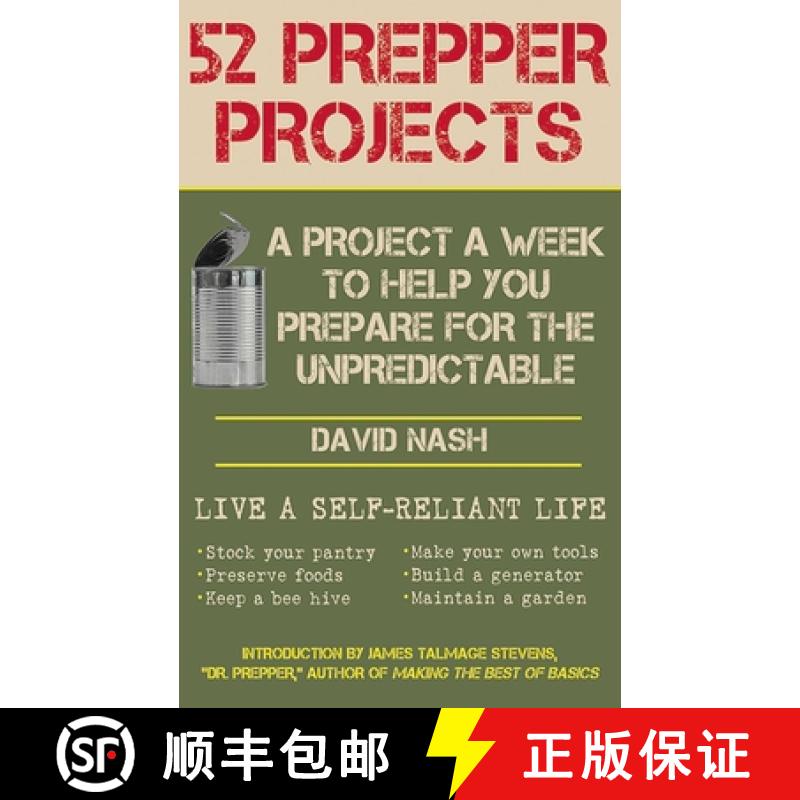 【3-4周达】52 Prepper Projects: A Project a Week to Help You Prepare for the Unpredictable [9781616088491]