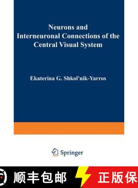 【3-4周达】Neurons and Interneuronal Connections of the Central Visual System [9781468407174]