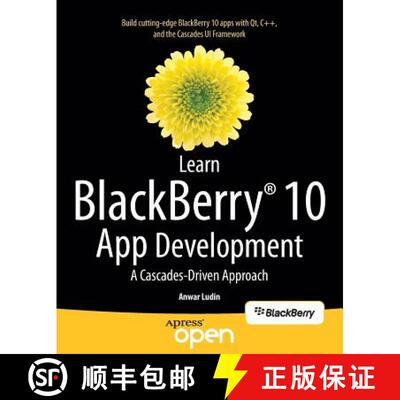 【3-4周达】Learn BlackBerry 10 App Development : A Cascades-Driven Approach (1st ed.) [9781430261575]