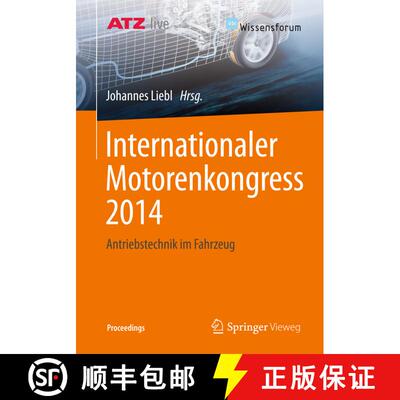 【3-4周达】Internationaler Motorenkongress 2014 : Antriebstechnik im Fahrzeug [9783658050153]