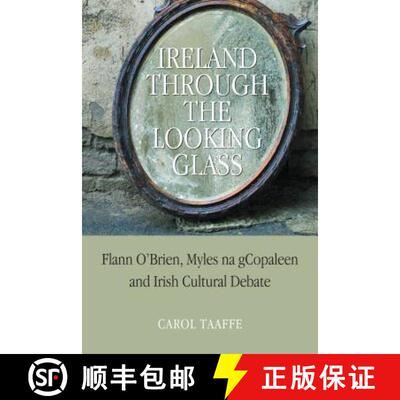 【3-4周达】精装 Ireland Through the Looking-Glass: Flann O'Brien, Myles na gCopaleen and Irish Cultur... [9781859184424]