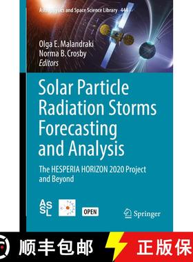 【3-4周达】Solar Particle Radiation Storms Forecasting and Analysis : The HESPERIA HORIZON 2020 Proje... [9783319600505]