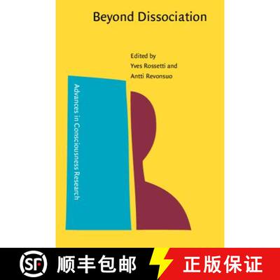 【3-4周达】Beyond Dissociation: Interaction Between Dissociated Implicit and Explicit Processing [9789027251428]