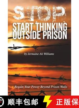 【3-4周达】S.T.O.P.: Start Thinking Outside Prison [9780991359141]
