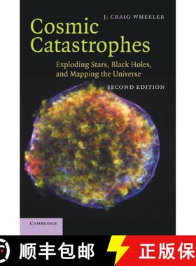 【3-4周达】Cosmic Catastrophes: Exploding Stars, Black Holes, and Mapping the Universe [9781107437913]
