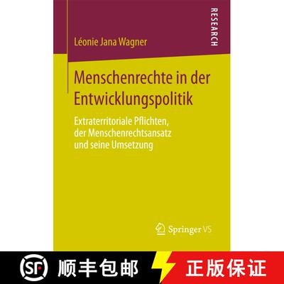 【3-4周达】Menschenrechte in der Entwicklungspolitik : Extraterritoriale Pflichten, der Menschenrecht... [9783658168797]