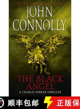 【3-4周达】Black Angel: Private Investigator Charlie Parker hunts evil in the fifth book in the globa... [9781444704723]