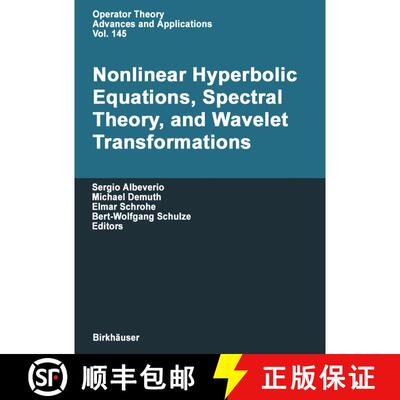 【3-4周达】精装 Nonlinear Hyperbolic Equations, Spectral Theory, and Wavelet Transformations: A Volum... [9783764321680]