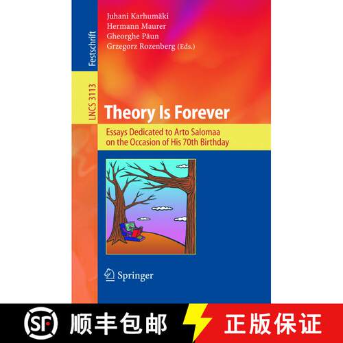 【3-4周达】Theory Is Forever : Essays Dedicated to Arto Salomaa on the Occasion of His 70th Birthday [9783540223931]
