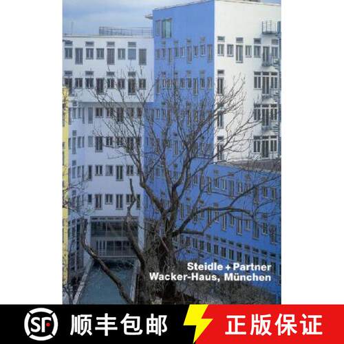 【3-4周达】精装 Steidle + Partner, Wacker-Haus, Munchen (Opus 31): Steidle and Partner Wacker-Haus, M... [9783930698318]