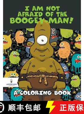 【3-4周达】I Am Not Afraid of the Boogey-Man! (A Coloring Book) [9781682129791]