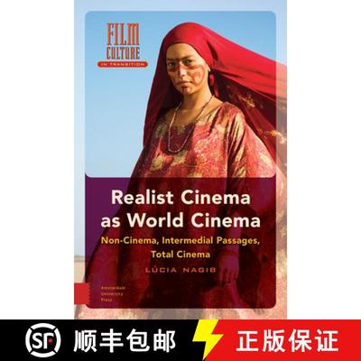 【3-4周达】Realist Cinema as World Cinema: Non-Cinema, Intermedial Passages, Total Cinema [9789462987517]