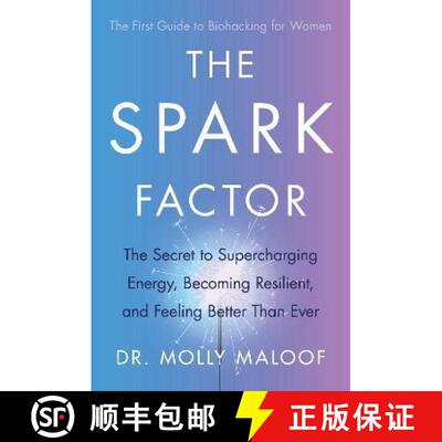 【3-4周达】Spark Factor: The Secret to Supercharging Energy, Becoming Resilient and Feeling Better th... [9780349431420]