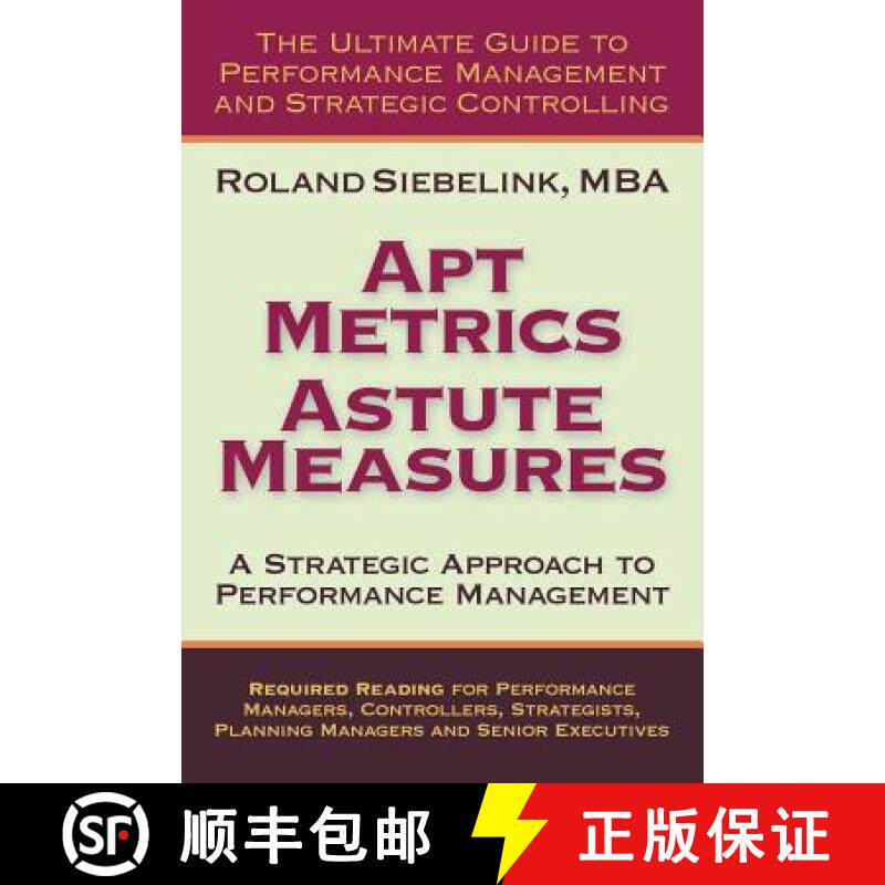 【3-4周达】Apt Metrics, Astute Measures. A Strategic Approach to Performance Management. [9780557127139]