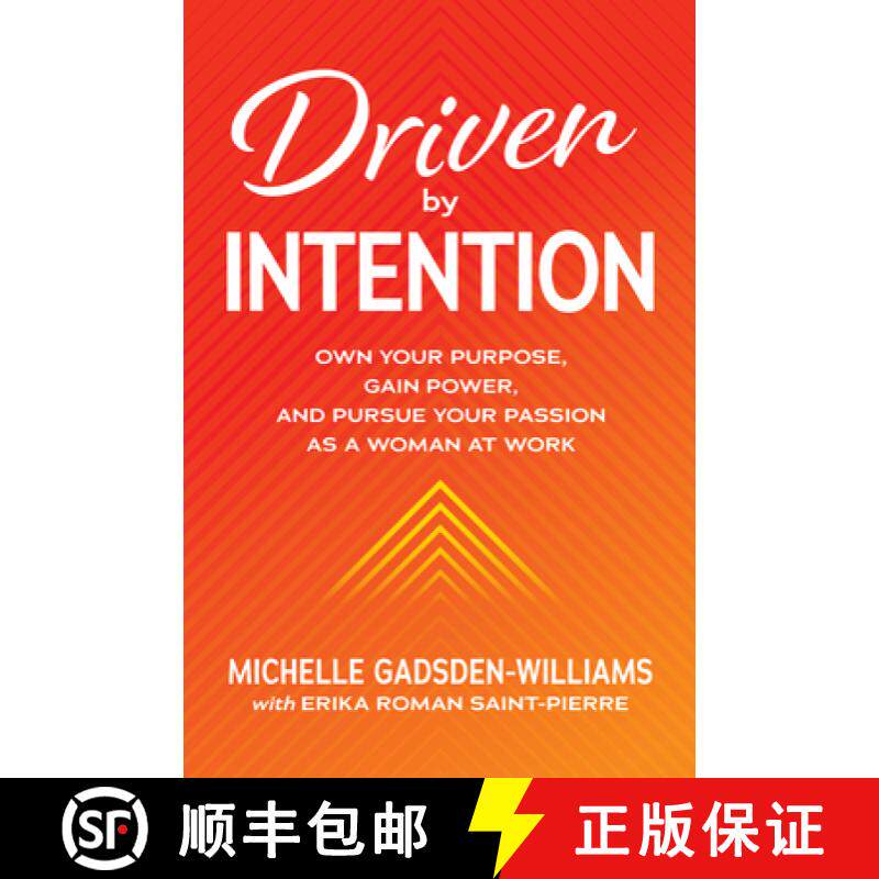 【3-4周达】Driven by Intention: Own Your Purpose, Gain Power, and Pursue Your Passion as a Woman at Work [9781260473919]