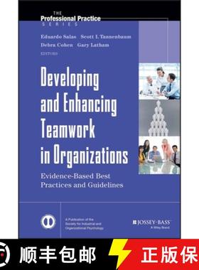 【3-4周达】Developing And Enhancing Teamwork In Organizations: Evidence-Based Best Practices And Guid... [9781118145890]