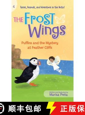 预订 The Frost Wings: Puffins and the Mystery at Feather Cliffs [9781960834133]