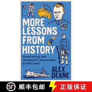 【3-4周达】More Lessons from History: Uncovering the colourful characters of the past [9781785907807]