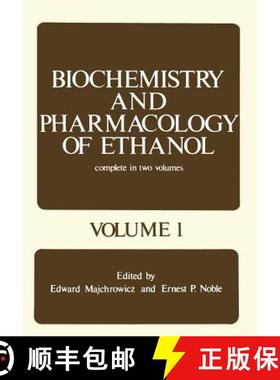 【3-4周达】Biochemistry and Pharmacology of Ethanol : Volume 1 [9781468485790]
