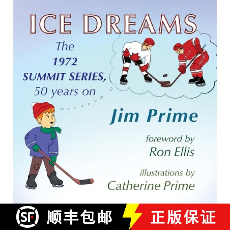 【3-4周达】Ice Dreams: The 1972 Summit Series, 50 years on [9781990187513]