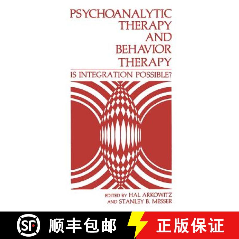 【3-4周达】Psychoanalytic Therapy and Behavior Therapy: Is Integration Possible? [9781461296942]