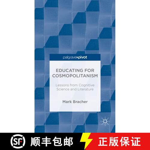 【3-4周达】精装 Educating for Cosmopolitanism: Lessons from Cognitive Science and Literature [9781137392268]