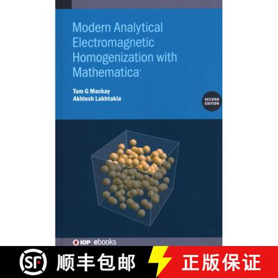 【3-4周达】Modern Analytical Electromagnetic Homogenization with Mathematica (Second Edition) [9780750334211]