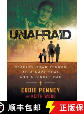 【3-4周达】Unafraid: Staring Down Terror as a Navy SEAL and Single Dad [9781544532882]