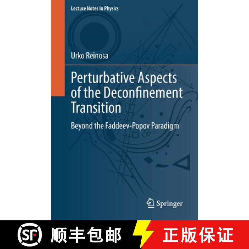 【3-4周达】Perturbative Aspects of the Deconfinement Transition : Beyond the Faddeev-Popov Paradigm [9783031113741]