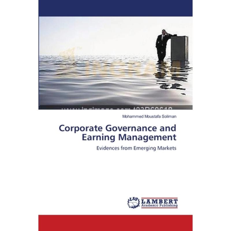 【4周达】Corporate Governance and Earning Management[9783659432804]