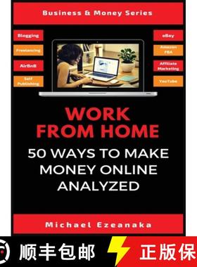 【3-4周达】Work From Home: 50 Ways to Make Money Online Analyzed [9781913361914]