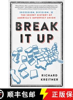 【3-4周达】Break It Up: Secession, Division, and the Secret History of America's Imperfect Union [9780316510608]