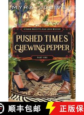 预订 Pushed Times, Chewing Pepper: Sarah's Story [9780990803201]