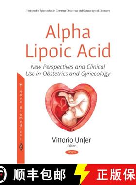 【3-4周达】Alpha Lipoic Acid: New Perspectives and Clinical Use in Obstetrics and Gynecology [9781536135923]