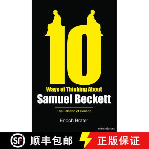【3-4周达】Ten Ways of Thinking About Samuel Beckett: The Falsetto of Reason [9781408137222]