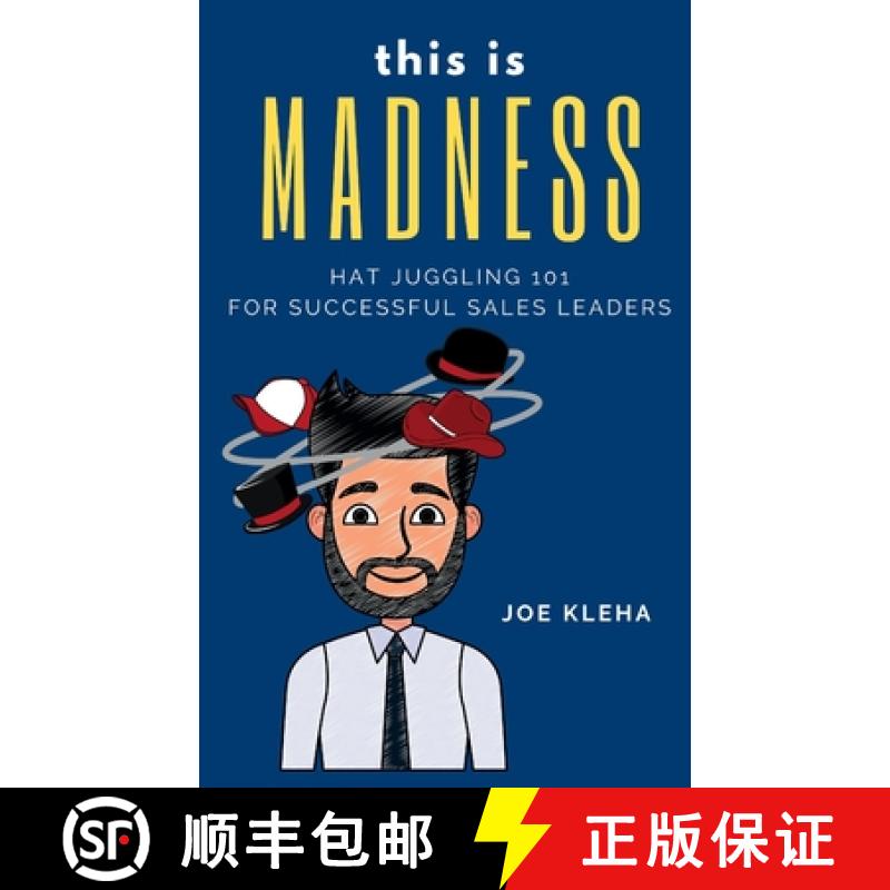 【2-3周达】This is Madness: Hat Juggling 101 For Successful Sales Leaders [9798987573808]