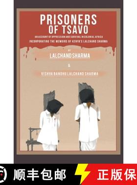 预订 Prisoners of Tsavo: An Account of Persecution and Survival in Colonial Africa [9781489716156]