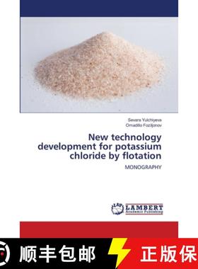 【3-4周达】New technology development for potassium chloride by flotation [9786208428556]
