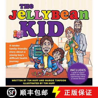 【3-4周达】精装 The Jellybean Kid: A Tender Family-Friendly Story about a Young Boy's Difficult Healt... [9781998815111]