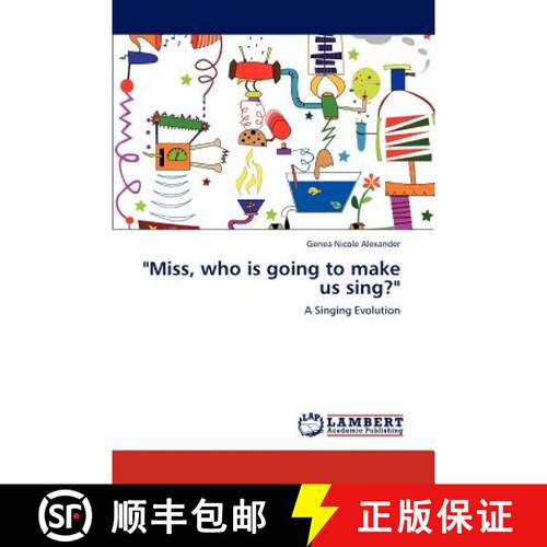 预订 Miss, Who Is Going to Make Us Sing? [9783846511633]