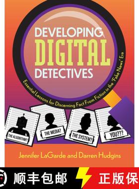 预订 Developing Digital Detectives: Essential Lessons for Discerning Fact from Fiction in the 'Fake N... [9781564849052]