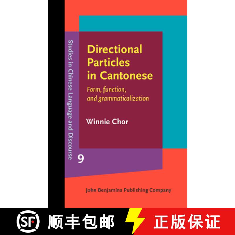 【2-3周达】Directional Particles in Cantonese.Form, function, and grammaticalization. [9789027200280]