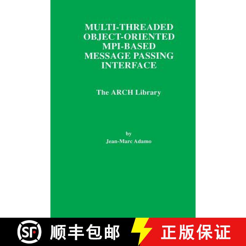 【3-4周达】Multi-Threaded Object-Oriented MPI-Based Message Passing Interface : The ARCH Library [9781461376408]