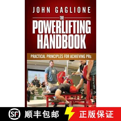 【3-4周达】The Powerlifting Handbook: Practical Principles for Crushing PRs [9780692589915]