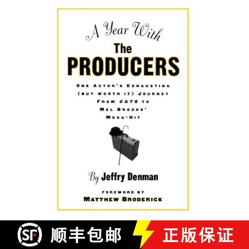 预订 A Year with the Producers: One Actor's Exhausting (But Worth It) Journey from Cats to Mel Brooks... [9780878301546]