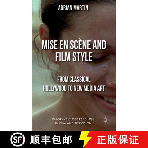 【3-4周达】精装 Mise en Scène and Film Style: From Classical Hollywood to New Media Art [9781137269942]