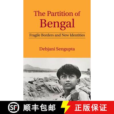 【3-4周达】精装 The Partition of Bengal: Fragile Borders and New Identities [9781107061705]