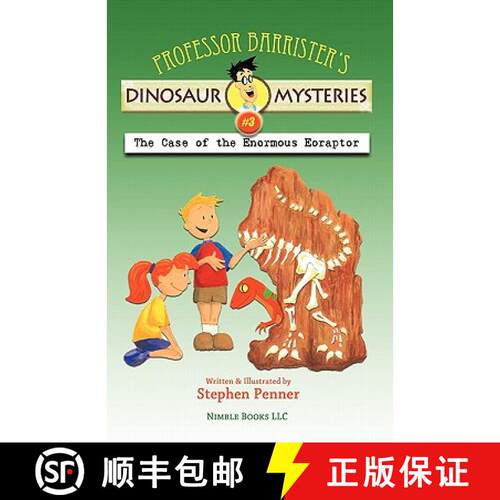 【3-4周达】Professor Barrister's Dinosaur Mysteries #3: The Case of the Enormous Eoraptor [9781608880645]